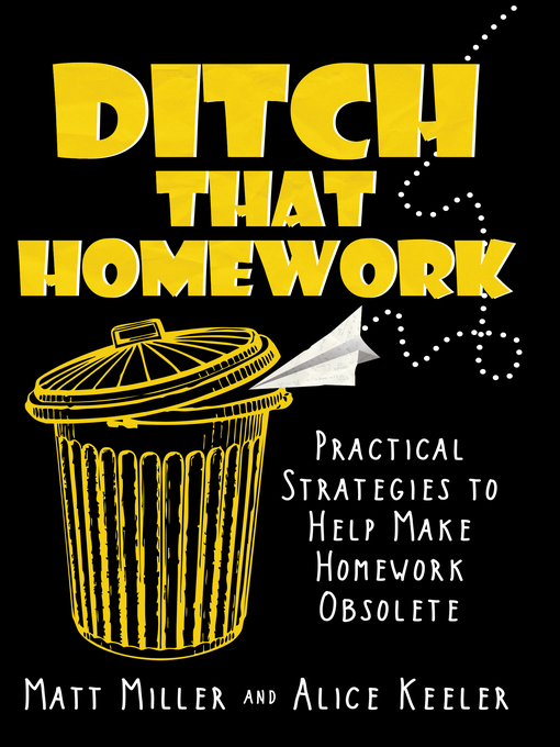 Title details for Ditch That Homework by Matt Miller - Available